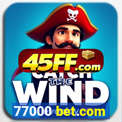 77000 bet.com